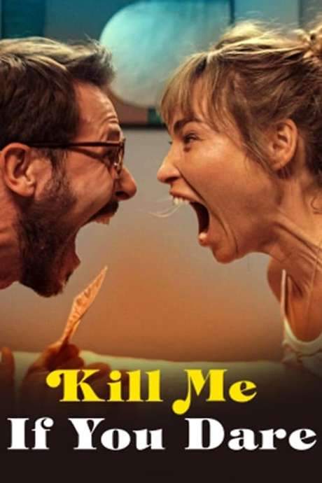 Kill Me If You Dare